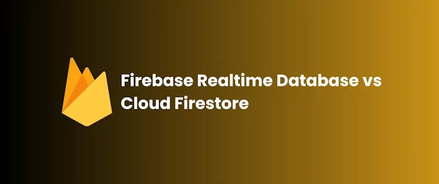 Firebase Realtime Database vs Cloud Firestore